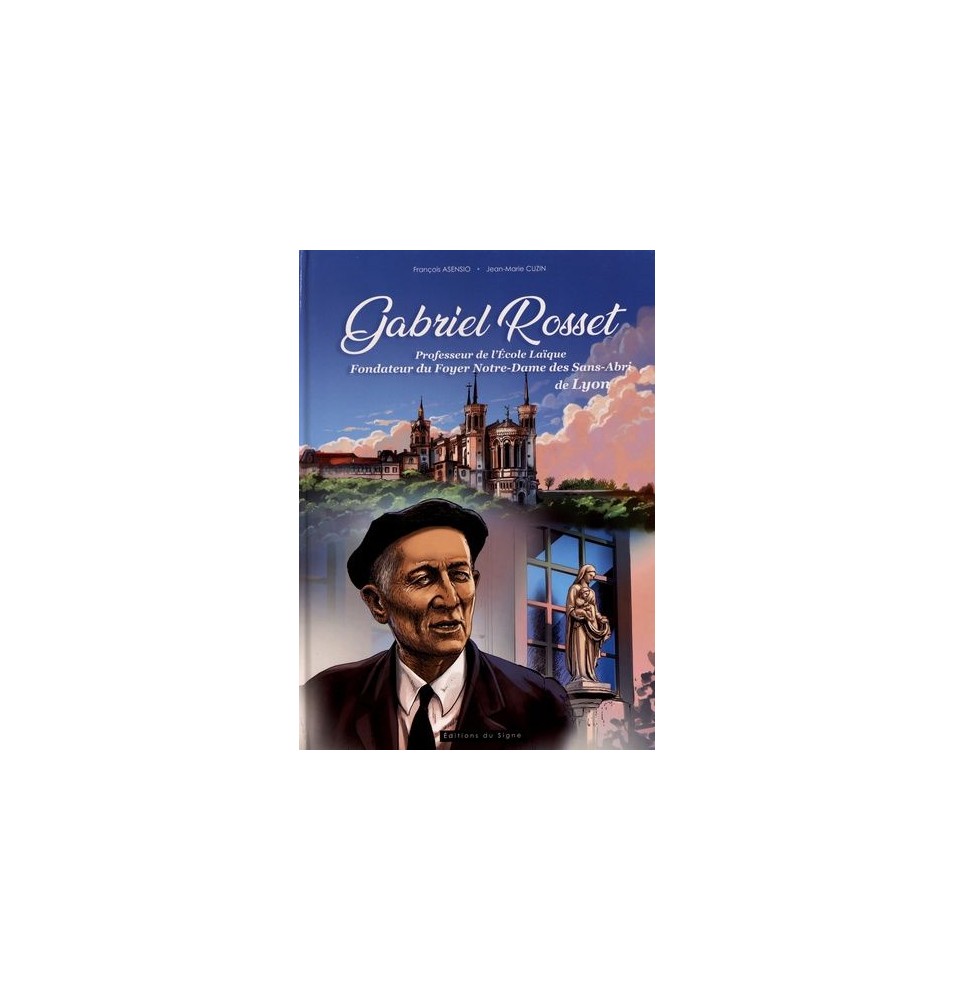 Gabriel Rosset, Fondateur Du Foyer Notre-Dame Des Sans Abris (neuf)
