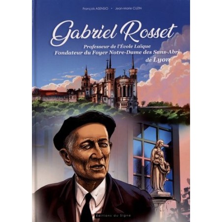 Gabriel Rosset, Fondateur Du Foyer Notre-Dame Des Sans Abris (neuf)