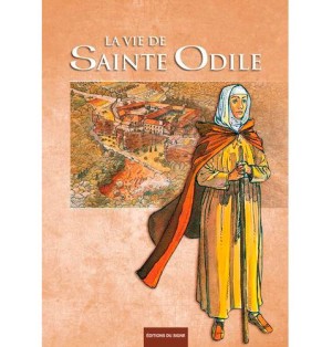La Vie De Sainte Odile Bd (neuf)
