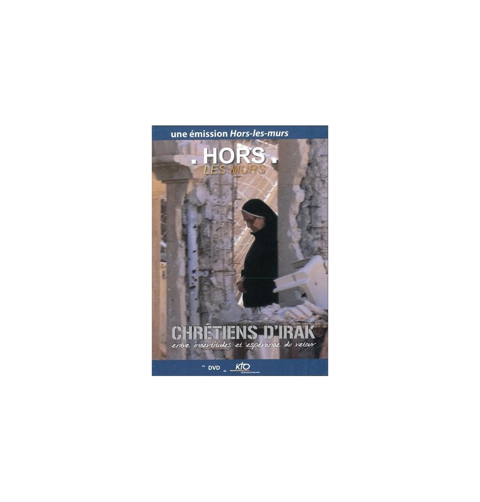 Hors les murs - Chrétiens d´Irak