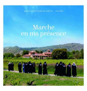 Marche en ma présence par les moniales de Jouques (JO-pl)
