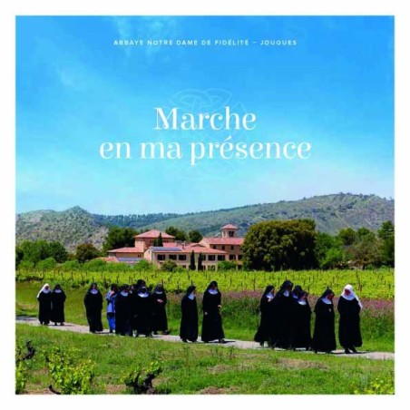 Marche en ma présence par les moniales de Jouques (JO-pl)