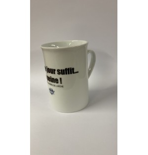 Mug - Chaque jour suffit....à peine