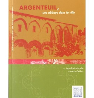 Argenteuil, une abbaye dans la ville