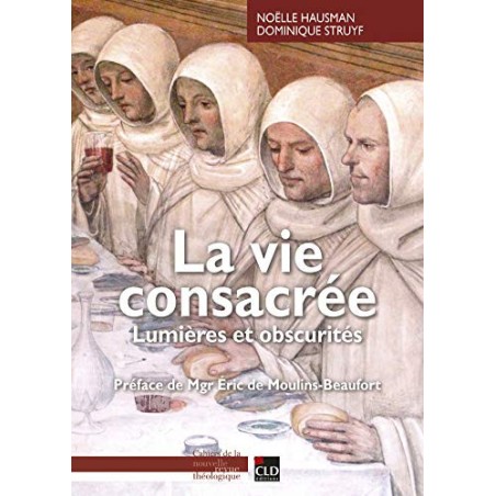 La vie consacrée. Lumières et obscurités