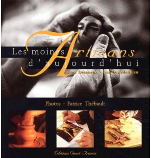 Les Moines artisans d'aujourd'hui (Occasion)