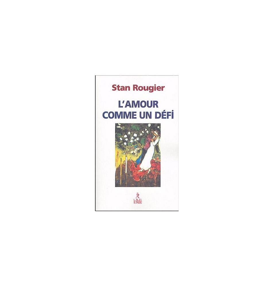 L'Amour comme un défi-"Aime et tu vivras"
