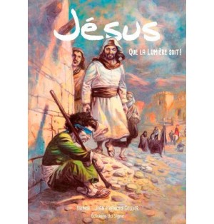 JÉSUS - Que la lumière soit!