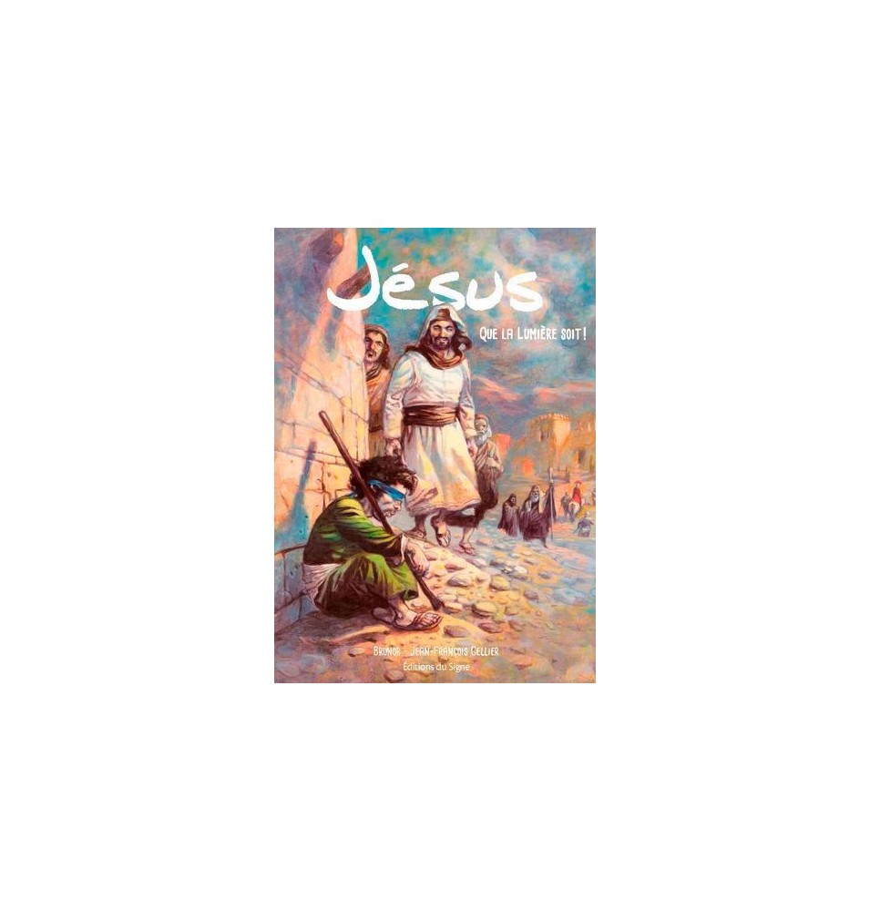 JÉSUS - Que la lumière soit!