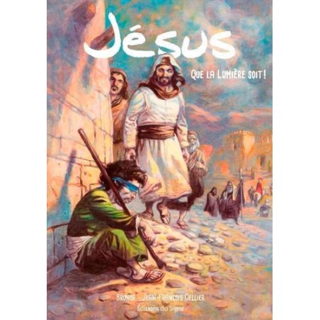 JÉSUS - Que la lumière soit!