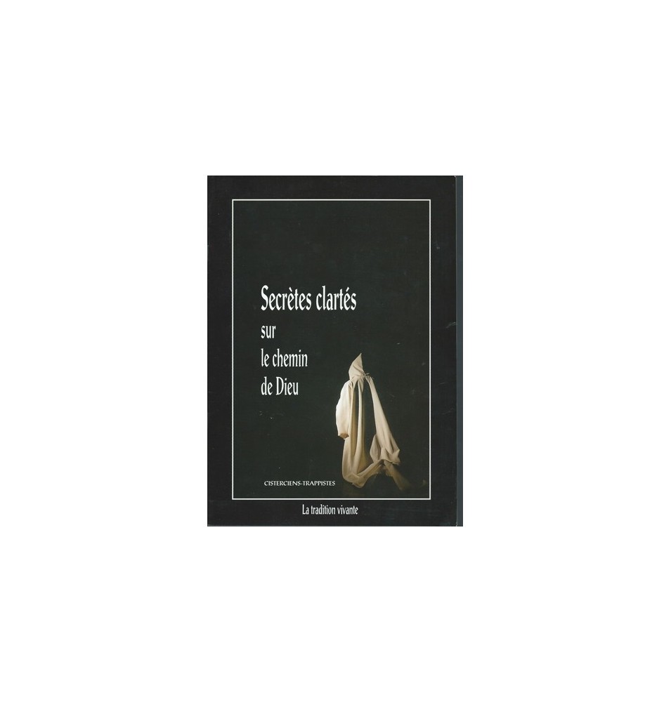 Secrètes clartés sur le chemin de Dieu