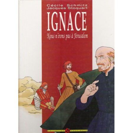 IGNACE- Nous n'irons pas à Jérusalem