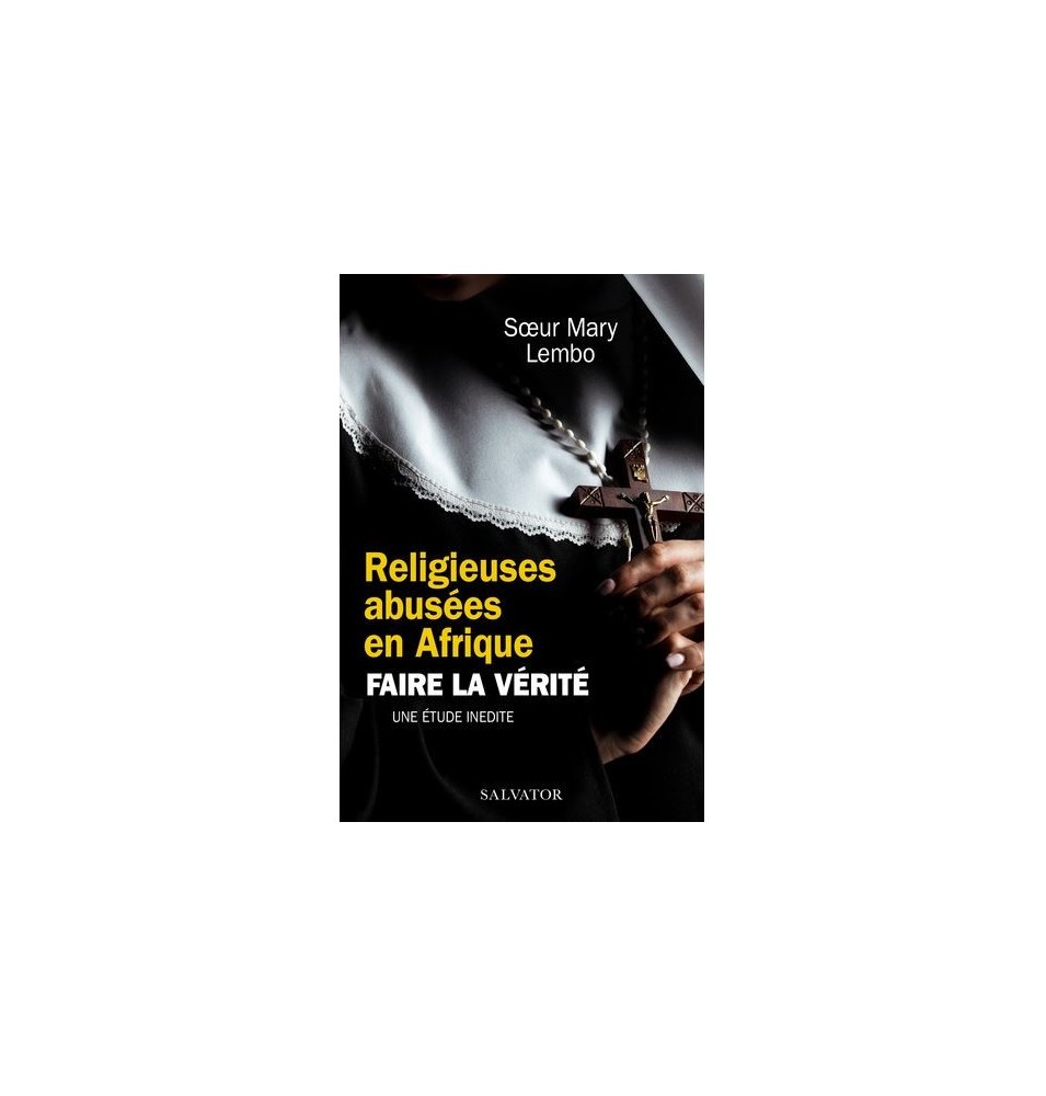 Religieuses abusées en Afrique- Faire la vérité