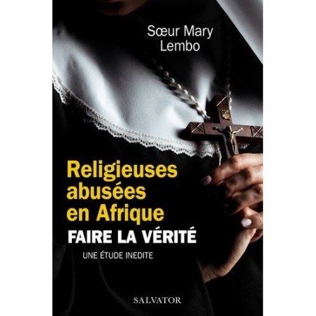 Religieuses abusées en Afrique- Faire la vérité