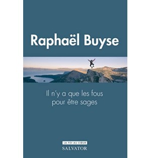 Il n´y a que des fous pour être sages - Le don de sagesse