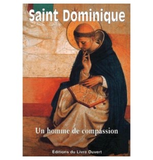 Saint Dominique - Un homme de compassion