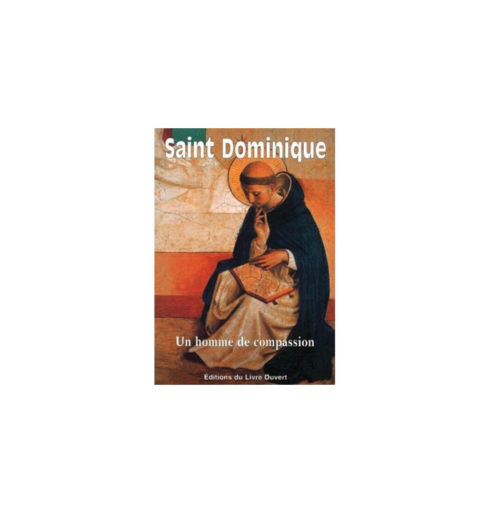 Saint Dominique - Un homme de compassion