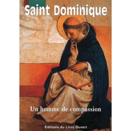 Saint Dominique - Un homme de compassion