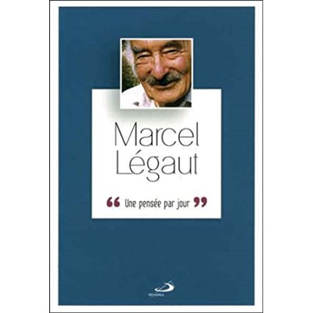 Marcel Légaut - Une pensée par jour