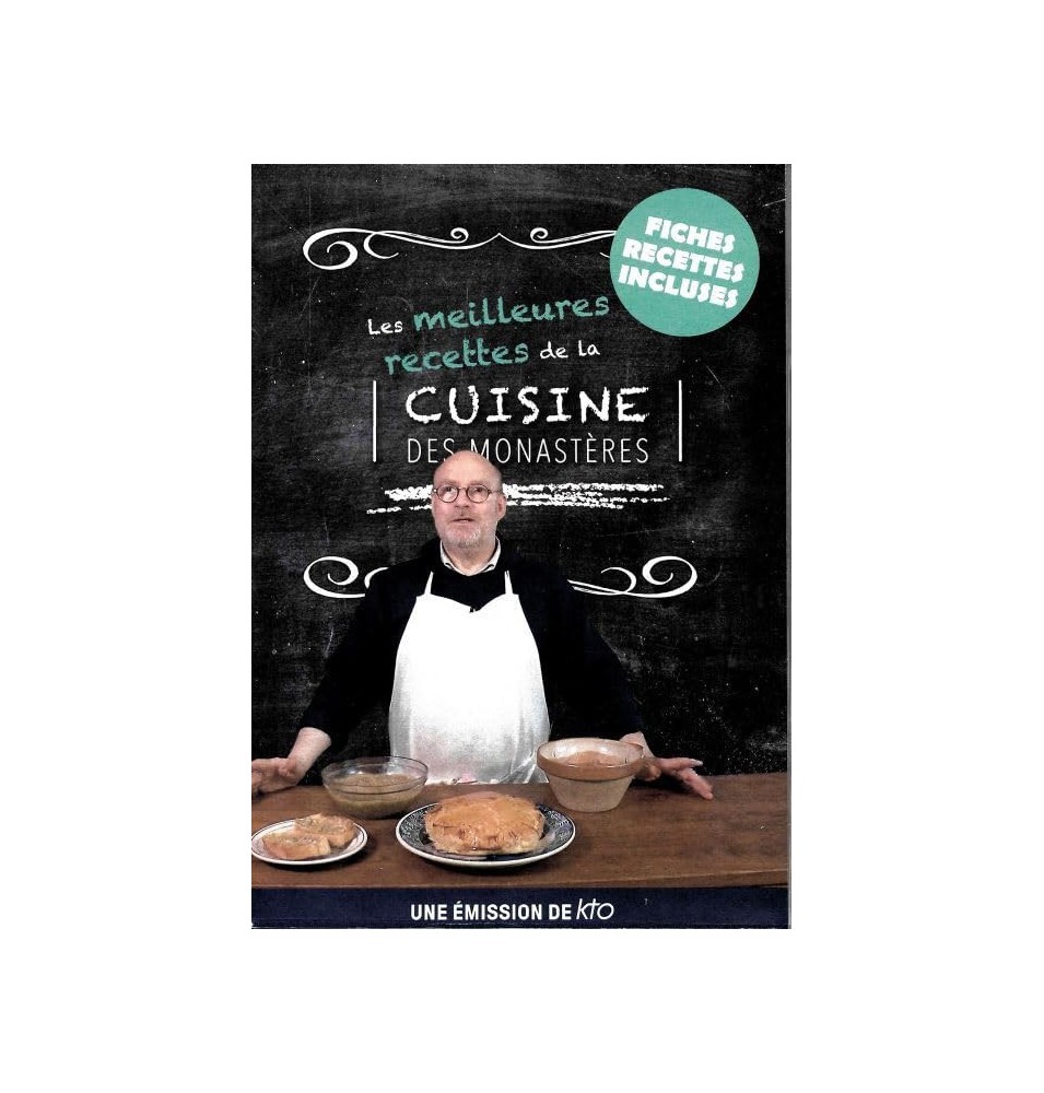 Les Meilleures Recettes de la Cuisine des monastères