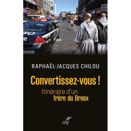 Convertissez-vous! - tinéraire d'un frère du Bronx (Occasion)