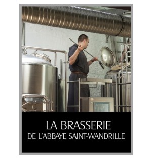 La brasserie de l'abbaye Saint-Wandrille Editions de Fontenelle (SW-1616)