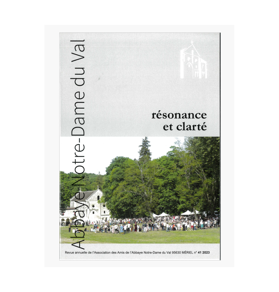 Résonnance et Clarté  N° 41 (2023) - Notre-Dame du Val
