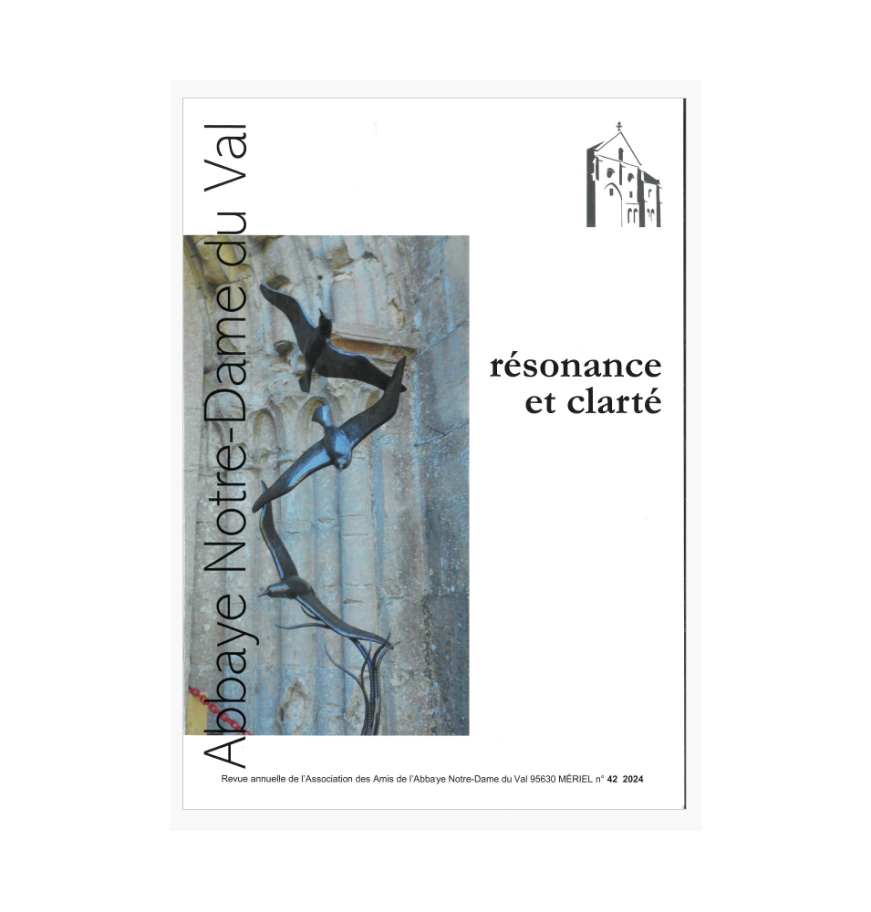Résonnance et Clarté  N° 42 (2024) - Notre-Dame du Val