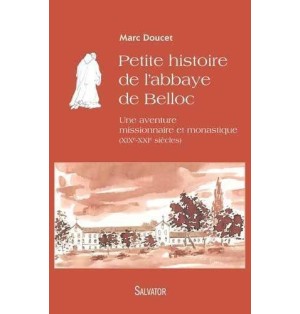 Petite histoire de l'abbaye de Belloc