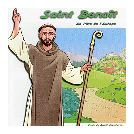 Saint Benoît - Le père de l'Europe