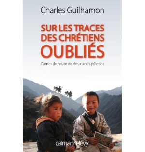 Sur les traces des chrétiens oubliés (Occasion)